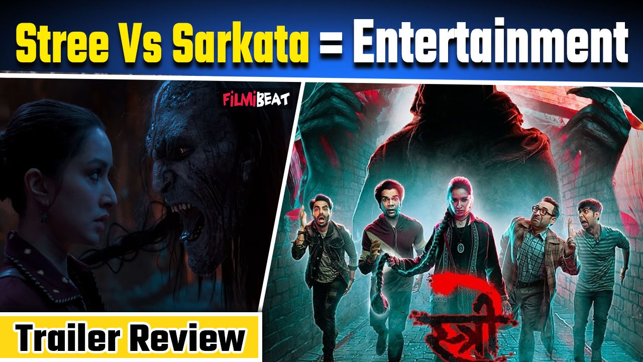 Stree 2 Trailer: Rajkumar Rao और Shraddha Kapoor की film लग रही है बहुत Entertaining! FilmiBeat