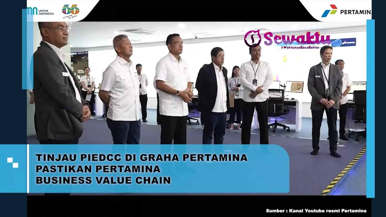 Tinjau PIEDCC Di Graha Pertamina Pastikan Pertamina Business Value Chain