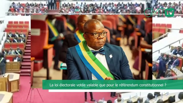 [#Reportage] Gabon : la loi électorale votée valable que pour le référendum constitutionnel ?