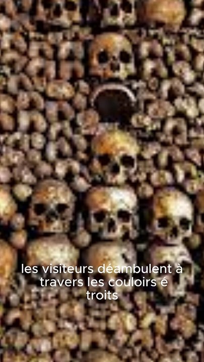 Les Catacombes de Paris