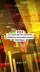  Nouveau record historique du cours de l’or