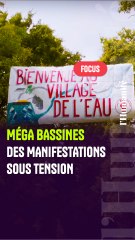Méga bassines : des manifestations sous tension