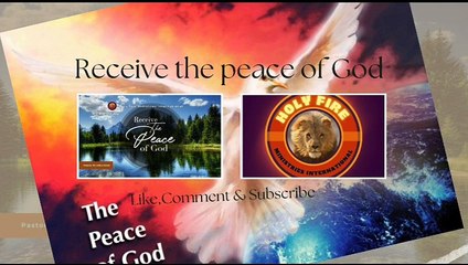 RECEIVE THE PEACE OF GOD | Holy Fire Ministries International