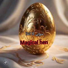 Golden egg, magical hen,greed is curse
