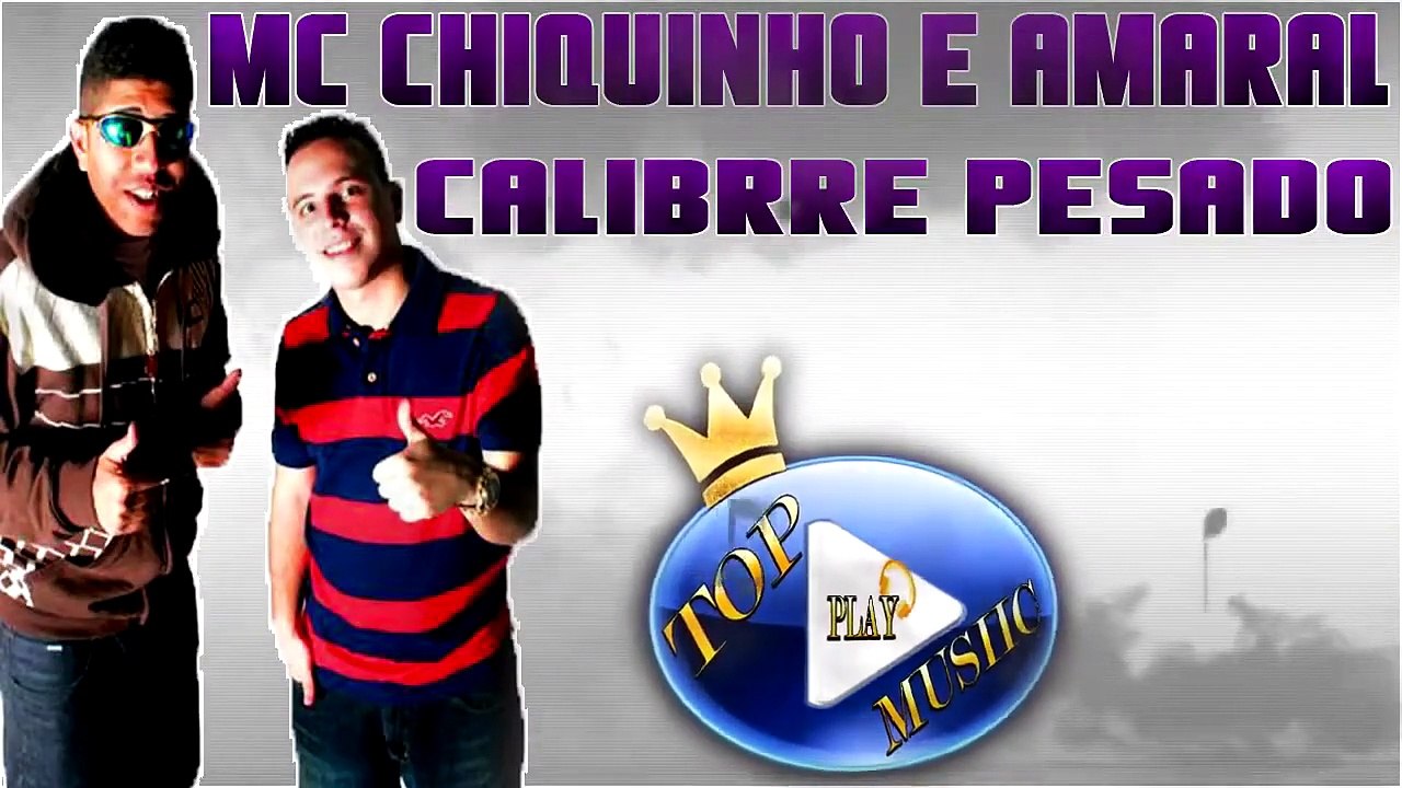 MC CHIQUINHO & AMARAL part. LELLO - CALIBRE PESADO ♪(DOWNLOAD)♫