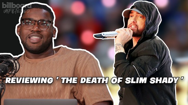 Rating & Reviewing Eminem’s ‘The Death of Slim Shady,’ Big Sean’s Career & More | Billboard Unfiltered