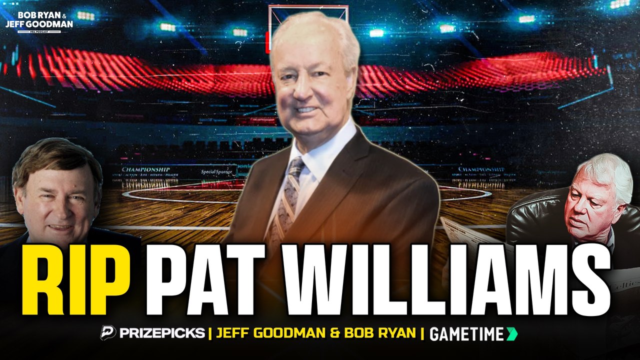 Remembering Pat Williams w/ Dick Weiss | Bob Ryan & Jeff Goodman Podcast