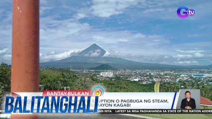 PHIVOLCS - Phreatic eruption o pagbuga ng steam, naitala sa bulkang Mayon kagabi  | Balitanghali
