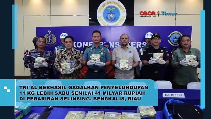 TNI AL BERHASIL GAGALKAN PENYELUNDUPAN 11 KG LEBIH SABU SENILAI 41 MILIAR