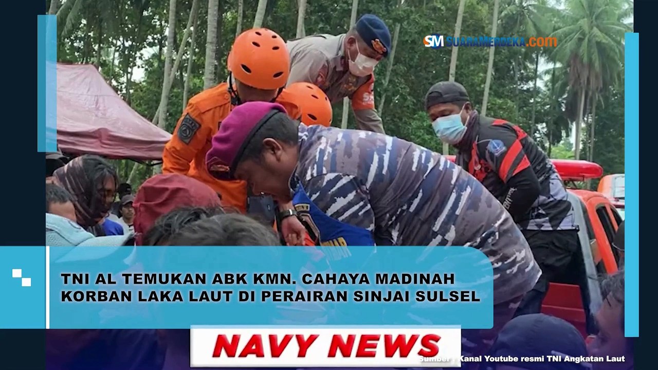 TNI AL Temukan ABK KMN Cahaya Madinah Korban Laka Laut di Perairan Sinjai Sulawesi Selatan