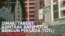 Simak! Target Kontrak Baru Total Bangun Persada (TOTL)