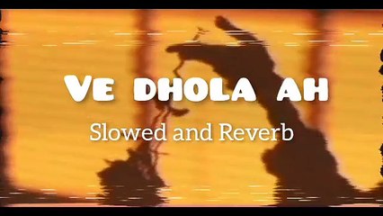 Dil khata Kara ha va dhola Slowed and Reverb song remix