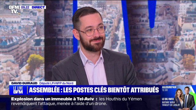 Il est logique que nous en ayons : David Guiraud (LFI) évoque les postes clés de l'Assemblée