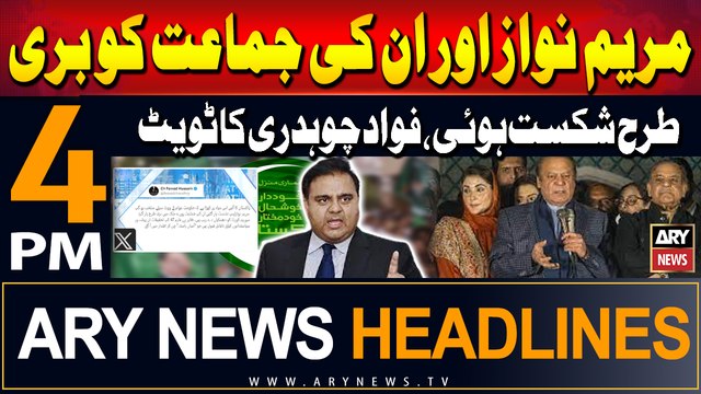 ARY News 4 PM Headlines | 19th July 2024 | Fawad Chaudhry criticizes Maryam Nawaz and PMLN