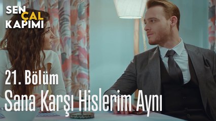 Sana Karşı Hislerim Aynı - Sen Çal Kapımı 21. Bölüm