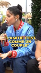 « L’AMITIÉ ÇA MARCHE COMME UN COUPLE »