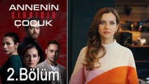 Annenin Sırrıdır Çocuk 2. Bölüm