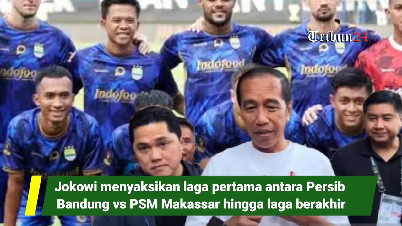 Jokowi menyaksikan laga pertama antara Persib Bandung vs PSM Makassar hingga laga berakhir