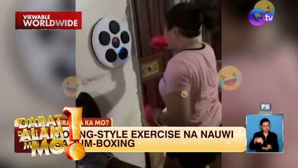 Boxing style exercise, nauwi sa zum-boxing! | Dapat Alam Mo!
