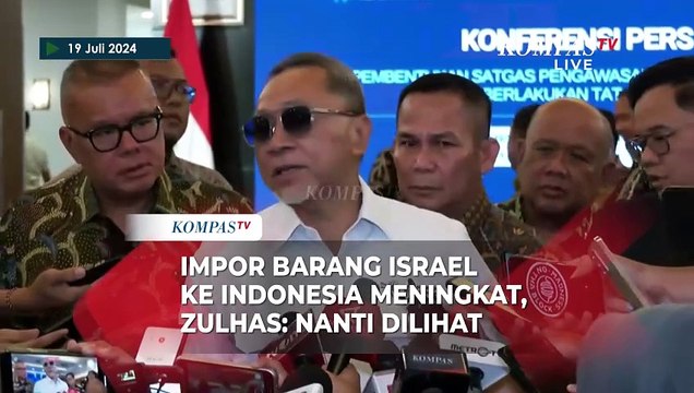 Impor Barang Israel ke Indonesia Meningkat, Mendag Zulhas: Nanti Dilihat