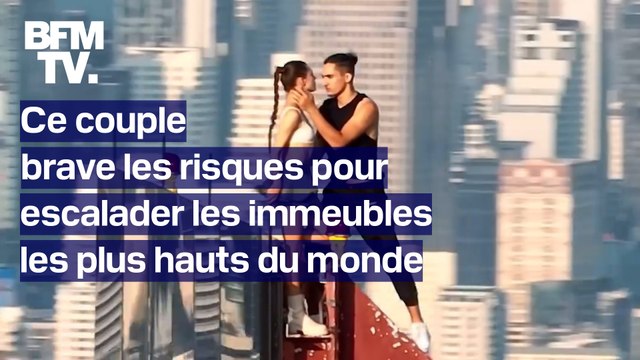 Ce couple brave les risques et les interdits pour escalader les immeubles les plus hauts du monde