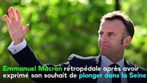 Emmanuel Macron : le Président de la République rétropédale après avoir exprimé son souhait de plonger dans la Seine