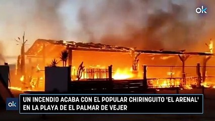 Un incendio acaba con el popular chiringuito 'El Arenal' en la playa de El Palmar de Vejer