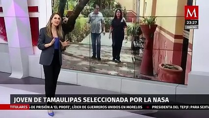 Ximena, estudiante de Tamaulipas, es seleccionada por la NASA