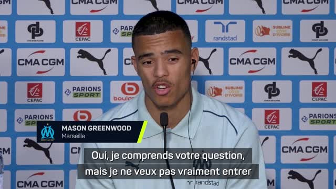 Marseille - Greenwood ne veut pas entrer dans les discussions polémiques et veut “aller de l’avant”