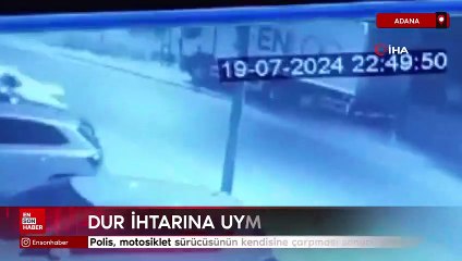 Adana'da 'dur' ihtarına uymayan motosikletli, polise çarptı