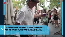 Demonstran di Barcelona Semprot Air ke Papa Turis yang Ada Disana