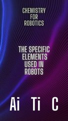 (ENG) Ai, Ti & C - Chemistry for Robotics
