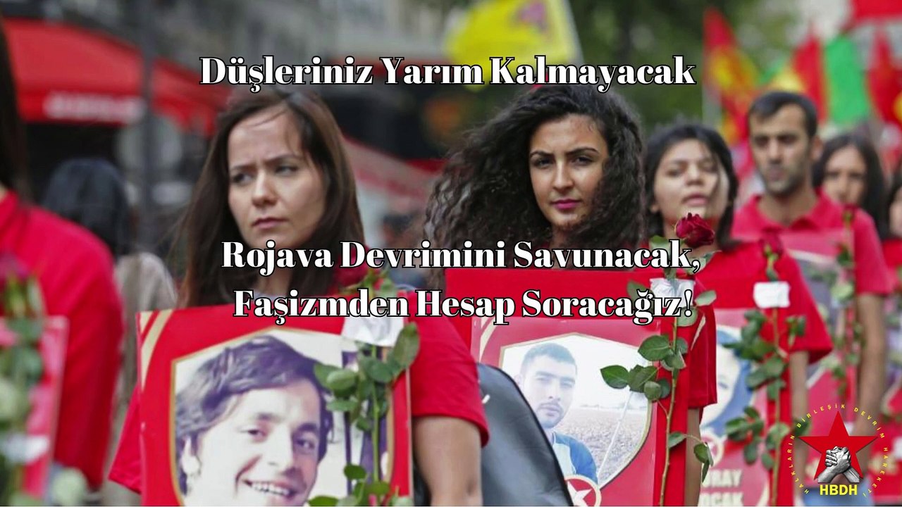 33’lerin düşlerini yaşatacağız! Rojava Devrimi’ni savunacağız!