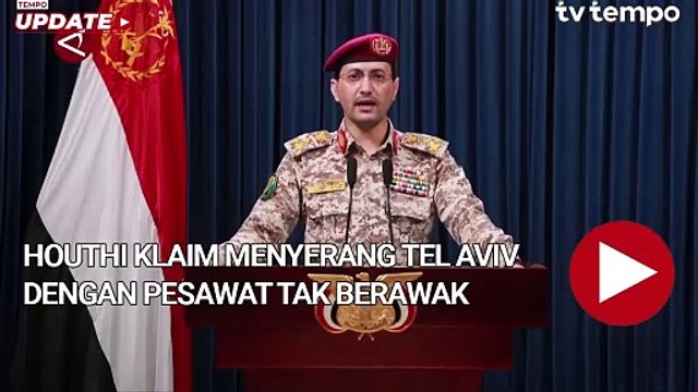 Houthi Yaman Klaim Telah Menyerang Tel Aviv dengan Pesawat Tak Berawak