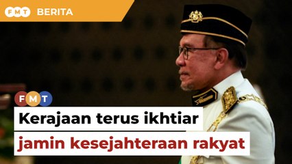 Kerajaan terus ikhtiar jamin kesejahteraan rakyat, kata PM