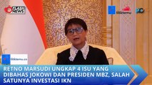 Retno Marsudi Ungkap 4 Isu yang Dibahas Jokowi dan Presiden MBZ, Salah Satunya Investasi IKN