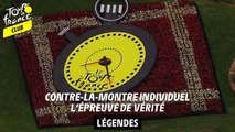 Legende - Contre-la-montre individuel, l'épreuve de vérité