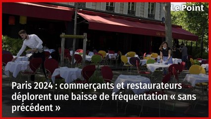 Paris 2024 : commerçants et restaurateurs déplorent une baisse de fréquentation « sans précédent »