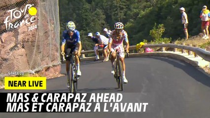 Mas & Carapaz ahead - Stage 20 - Tour de France 2024