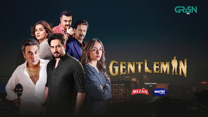 Gentleman Episode 13 _ Yumna Zaidi _ Humayun Saeed Digitally Powered By Mezan, Masterpaints _GreenTV (720p)