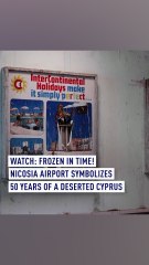 No-fly zone: Nicosia airport symbolizes 50 years of a deserted Cyprus