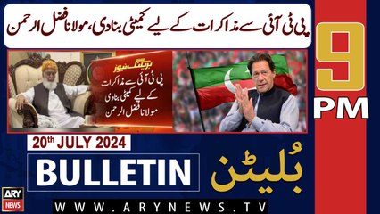 ARY News 9 PM News Bulletin | 20th July 2024 | Fazal-ur-Rehman's Big Statement