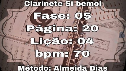 Fase: 05 Página: 20 Lição: 04 Ré menor - Clarinete Si bemol [70 bpm]
