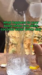 What happens to your body if you drink coconut water every day