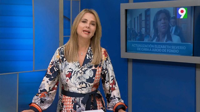 Actualización Elizabeth Silverio de cara a juicio de fondo | Nuria Piera