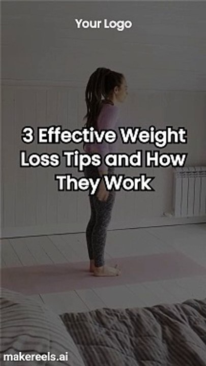3 Effective Weight Loss Tips and How They Work