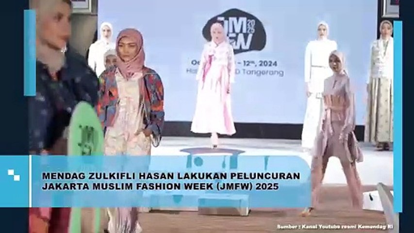 Mendag Zulkifli Hasan Luncurkan Jakarta Muslim Fashion Week 2025