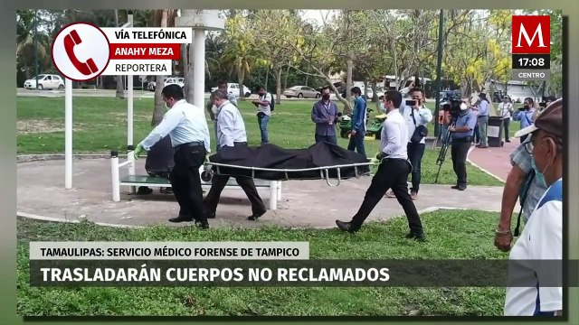 15 cuerpos no reclamados en Tampico serán llevados al Centro de Resguardo de Cadáveres en El Mante