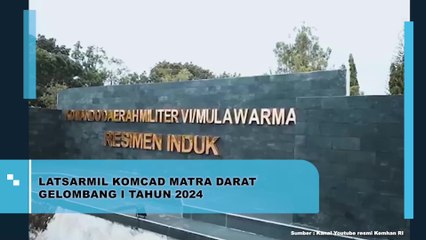 LATSARMIL KOMCAT Matra Darat Gelombang I Tahun 2024