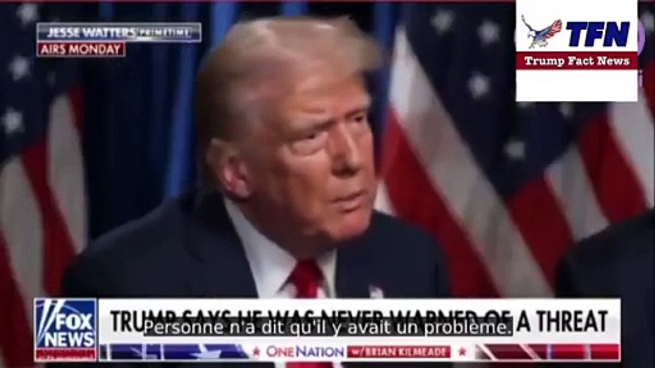 Donald Trump s'exprime pour la première fois, sur la chaîne Fox News, sur la tentative d'assassinat dont il a été victime, et assure qu'il n'a "jamais été averti de la menace" - VIDEO